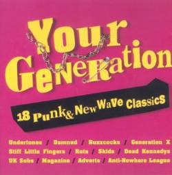 Compilations : Your Generation - 18 Punk & New Wave Classics
